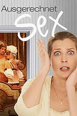 Ironias do sexo (Ausgerechnet Sex)