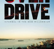 Overdrive: Istanbul in the New Millennium