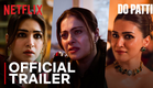 Do Patti | Official Trailer | Kajol, Kriti Sanon, Shaheer Sheikh | 25 Oct | Netflix India