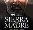 Sierra Madre: Passagem Proibida (1ª Temporada)