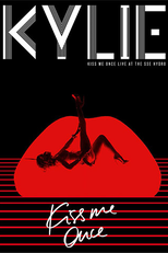Kylie - Kiss Me Once Live (Kylie - Kiss Me Once Live At The Sse Hydro)