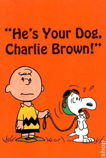 Ele É Seu Cachorro, Charlie Brown - Poster / Capa / Cartaz - Oficial 2