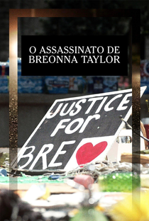 O Assassinato de Breonna Taylor - Poster / Capa / Cartaz - Oficial 1