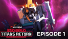 Transformers: Titans Return | Aftermath and Rebirth
