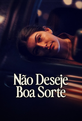 Poster 2 de Filme Não Deseje Boa Sorte (2026)
