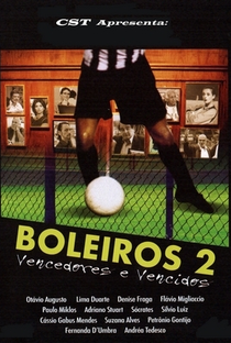 Boleiros 2 - Vencedores e Vencidos - Poster / Capa / Cartaz - Oficial 1