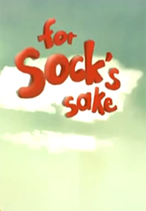 For Sock's Sake (For Sock's Sake)