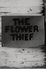 The Flower Thief (The Flower Thief)