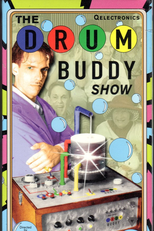 The Drum Buddy Show (The Drum Buddy Show)