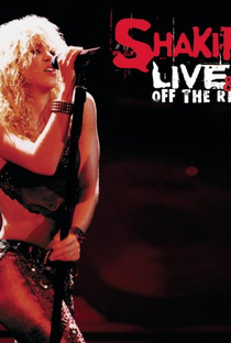 Shakira: Live and Off the Record - Poster / Capa / Cartaz - Oficial 1