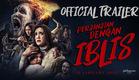 PERJANJIAN DENGAN IBLIS - Official Trailer