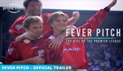Fever Pitch - The Rise of The Premier League | Official Trailer | 2021 | Amazon Exclusive