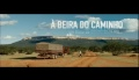 "À Beira do Caminho" - Trailer