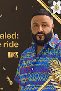 DJ Khaled: The Ride - Poster / Capa / Cartaz - Oficial 1