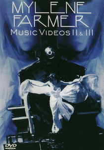 Mylène Farmer - Music Videos II & III (Mylène Farmer - Music Videos II & III)