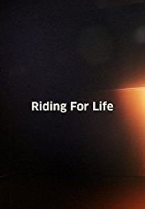A Corrida Pela Vida (Riding for Life)