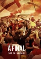 A Final: Caos em Wembley (The Final: Attack on Wembley)