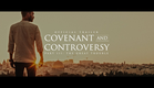 Covenant and Controversy Part III: The Great Trouble (Official Trailer)