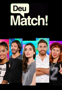 Deu Match! (Deu Match!)