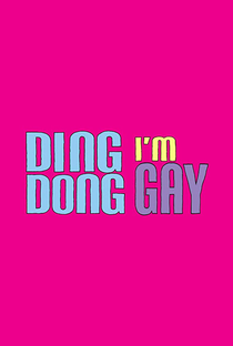 Ding Dong I'm Gay - Poster / Capa / Cartaz - Oficial 1