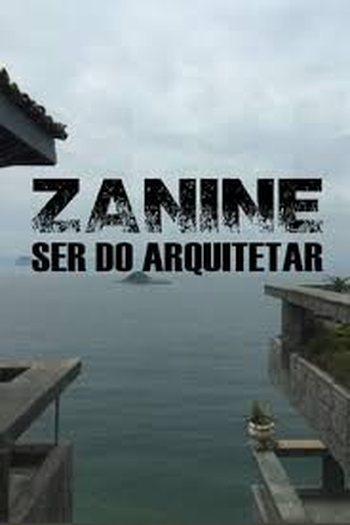 Poster de Filme Zanine, Ser do Arquitetar (2016)