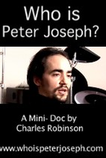 Who is Peter Joseph? - Poster / Capa / Cartaz - Oficial 1