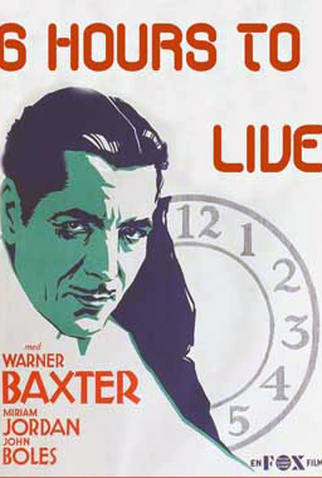 Poster 1 de Filme Seis Horas de Vida (1932)