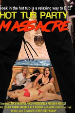 Hot Tub Party Massacre (Hot Tub Party Massacre)