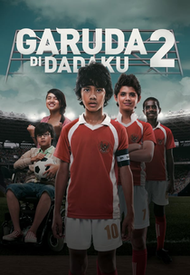 Garuda in My Heart 2 (Garuda Di Dadaku 2)