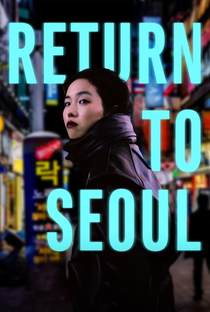 Retorno a Seul - Poster / Capa / Cartaz - Oficial 4