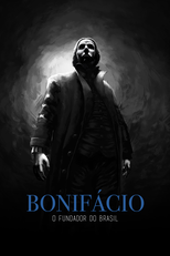 Bonifácio - O Fundador do Brasil (Bonifácio - O Fundador do Brasil)