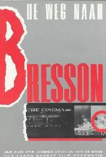 The Road to Bresson - Poster / Capa / Cartaz - Oficial 1