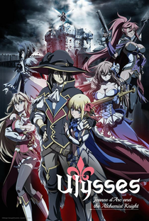 Ulysses: Jeanne d'Arc and the Alchemist Knight - Poster / Capa / Cartaz - Oficial 1