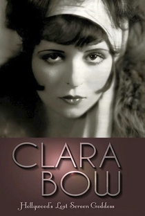 Clara Bow: Hollywood’s Lost Screen Goddess - Poster / Capa / Cartaz - Oficial 1
