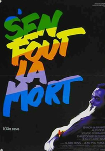 Dane-se a Morte (S'en Fout La Mort)