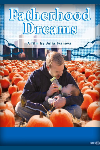 Poster de Filme Fatherhood Dreams (2007)