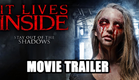 It Lives Inside - Horror Movie Trailer (2018)