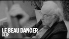 LE BEAU DANGER Trailer | Festival 2014