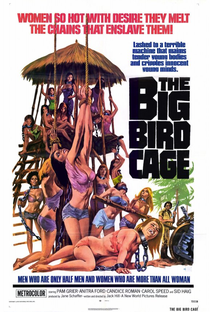 The Big Bird Cage - Poster / Capa / Cartaz - Oficial 1