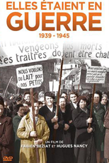 Elles étaient en guerre (1939 - 1945) (Elles étaient en guerre (1939 - 1945))