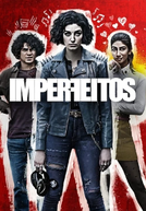 Imperfeitos (1ª Temporada) (The Imperfects (Season 1))