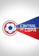 Central da Copa 2018 (Central da Copa)