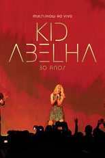 Multishow ao Vivo - Kid Abelha 30 Anos (Multishow ao Vivo - Kid Abelha 30 Anos)