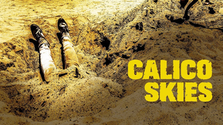 Trailer: Calico Skies - Trailer