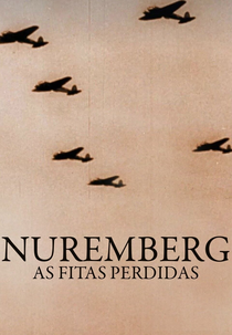 Nuremberg: As Fitas Perdidas (Nazis at Nuremberg: The Lost Testimony)