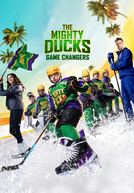 Virando o Jogo dos Campeões (2ª Temporada) (The Mighty Ducks: Game Changers (Season 2))