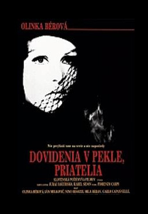 See You in Hell, Friends (Dovidenia v pekle priatelia)