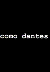 Como Dantes (Como Dantes)