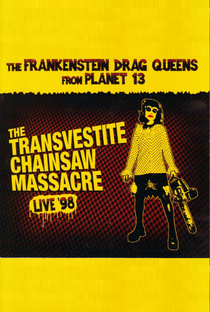 Frankenstein Drag Queens From Planet 13 ‎– The Transvestite Chainsaw Massacre - Poster / Capa / Cartaz - Oficial 1