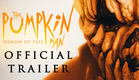 The Pumpkin Man: Demon of Fall - Official Trailer